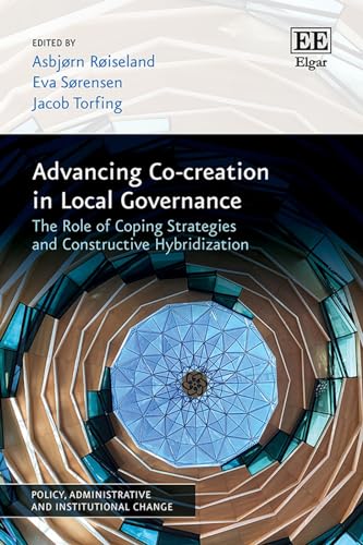 Advancing Co-creation in Local Governance : The Role of Coping Strategies and Constructive Hybridization