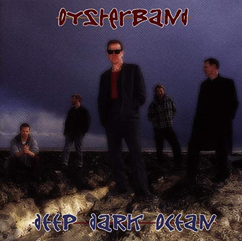 Oysterband - Deep Dark Ocean [CD]