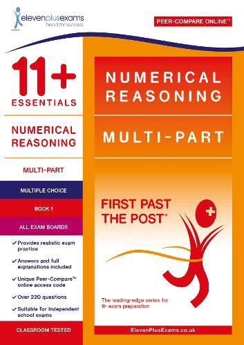 11+ Essentials Numerical Reasoning: Multi-Part Book 1 – Multiple Choice (First Past the Post)