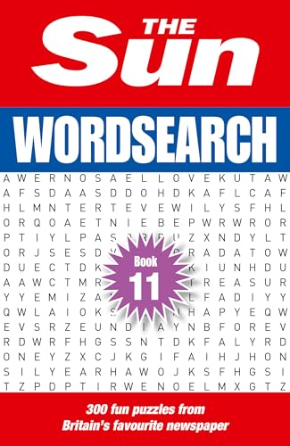 The Sun Wordsearch Book 11 : 300 Fun Puzzles from Britain’s Favourite Newspaper