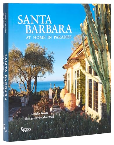 Santa Barbara : At Home in Paradise