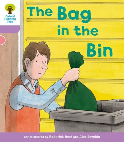 Oxford Reading Tree: Level 1+ More a Decode and Develop The Bag in the Bin (Oxford Reading Tree: Biff, Chip and Kipper Decode and Develop)