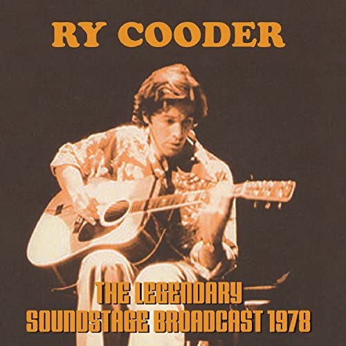 Ry Cooder - The Legendary Soundstage Broad [CD]