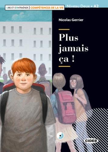 Lire et s'entrainer - Competences de la Vie: Plus jamais ca ! + CD + App +