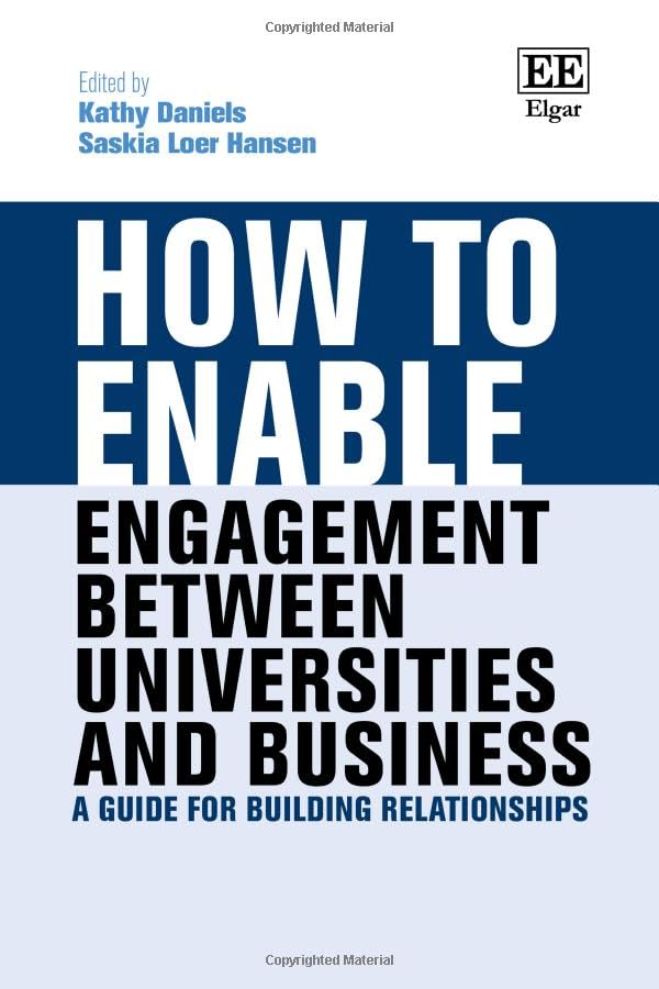 How to Enable Engagement Between Universities and Business : A Guide for Building Relationships