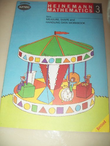 Heinemann Maths 3: Measure,Shape & Handling Data Workbook: Workbook 3 (Whs Only)
