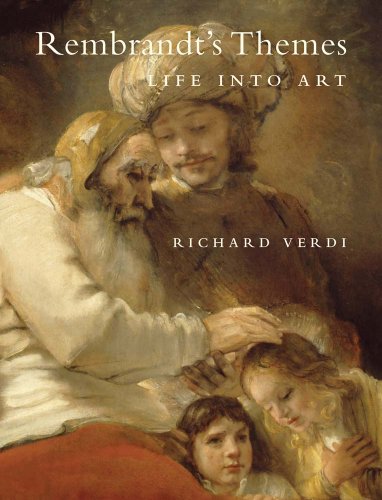 Rembrandts Themes: Life into Art