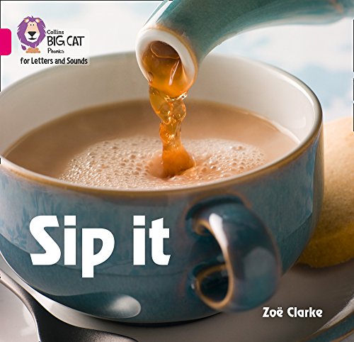 Sip it: Band 01A/Pink A (Collins Big Cat Phonics for Letters and Sounds)