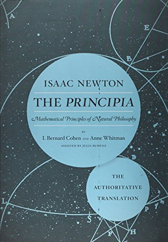 The Principia: The Authoritative Translation: Mathematical Principles of Natural Philosophy