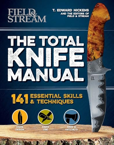 Total Knife Manual : 251 Essential Outdoor Skills