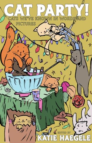 Cat Party! : Cats We've Known in Words and Pictures