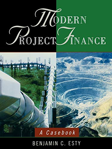 Modern Project Finance: A Casebook