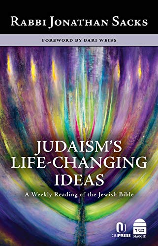 Judaism's Life-Changing Ideas : A Weekly Reading of the Jewish Bible