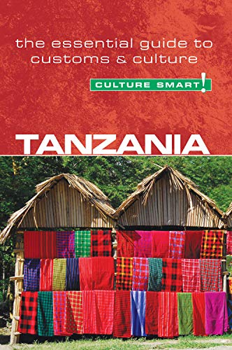 Tanzania - Culture Smart! The Essential Guide to Customs & Culture