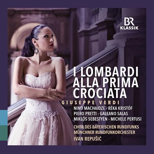 Munich Ro/repusic/br Choir - Giuseppe Verdi: I Lombardi Alla Prima Crociata [CD]