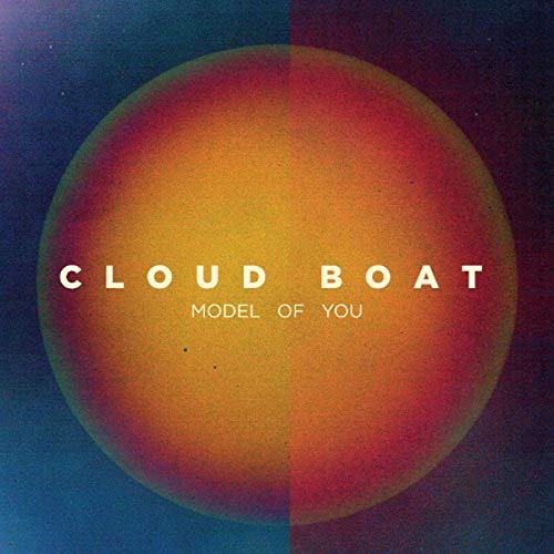 Boat, Cloud - Model Of You [CD]