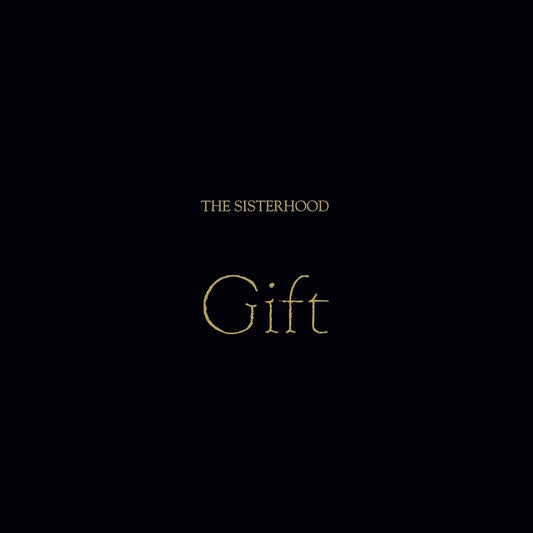Sisterhood, The - Gift (Gold Nugget Vinyl) [VINYL]