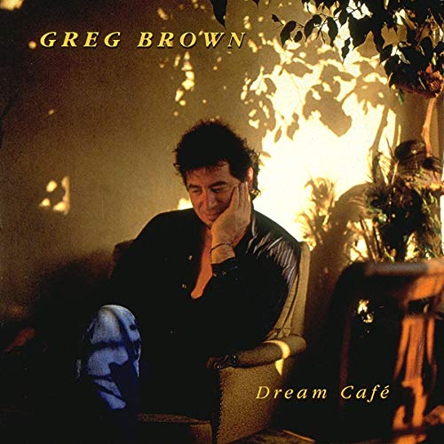 Greg Brown - Dream Cafe' [CD]