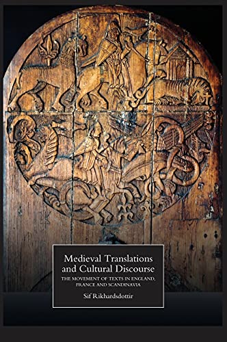 Medieval Translations and Cultural Discourse: The Movement of Texts in England