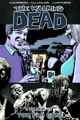 Walking Dead Tp Vol 13 Too Far Gone (Mr)