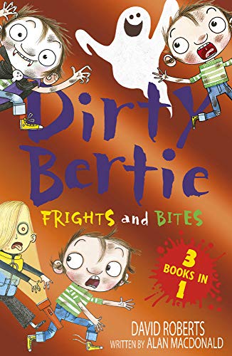 Frights and Bites: Fangs! Scream! Zombie! (Dirty Bertie)