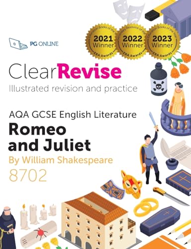 ClearRevise AQA GCSE English Literature 8702: Shakespeare, Romeo and Juliet