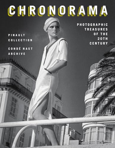 Chronorama : Photographic Treasures of the 20th Century
