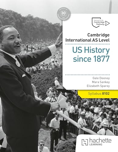 Cambridge International AS Level: US History since 1877