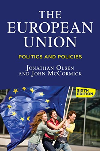 The European Union: Politics and Policies