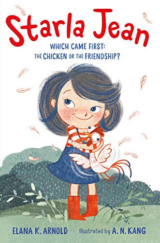 Starla Jean: 1: Which Came First: the Chicken or the Friendship?