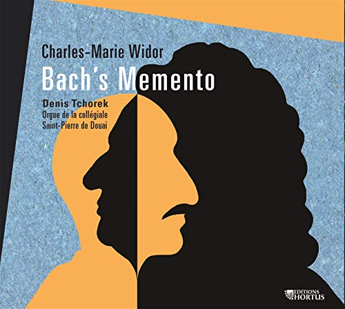 Denis Tchorek - Charles-Marie Widor: Bach's Memento [CD]