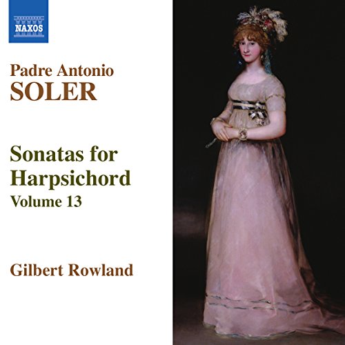 Gilbert Rowland - Soler - Harpsichord Sonatas Vol 13 [CD]