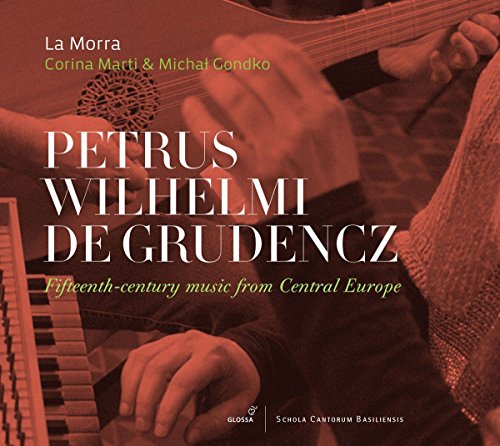 Corina Marti/michal/gondko/la - Petrus Wilhelmi de Grudencz - Fifteenth-Century Music from Central Europe [CD]
