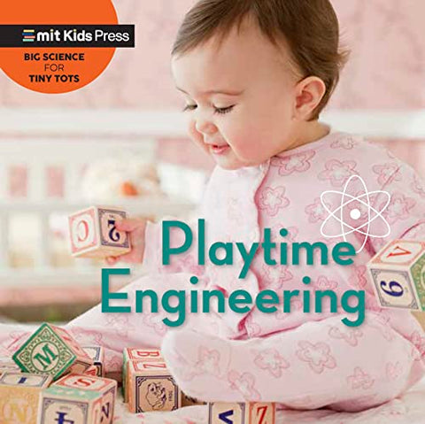 Playtime Engineering (MIT Kids Press)