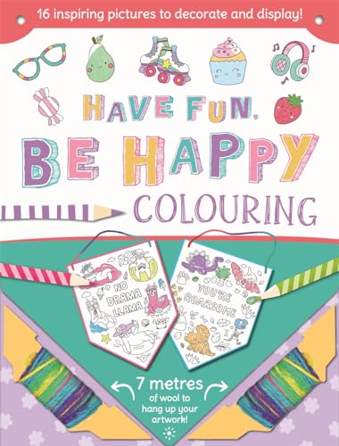 Have Fun Be Happy