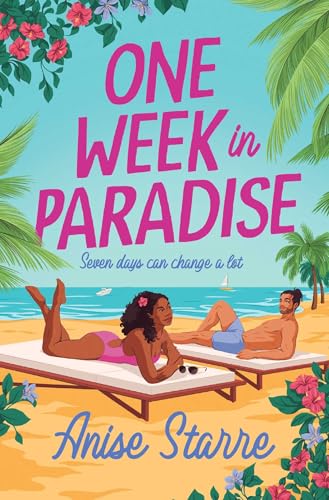 One Week in Paradise : A sweet and spicy fake dating romance for summer 2025