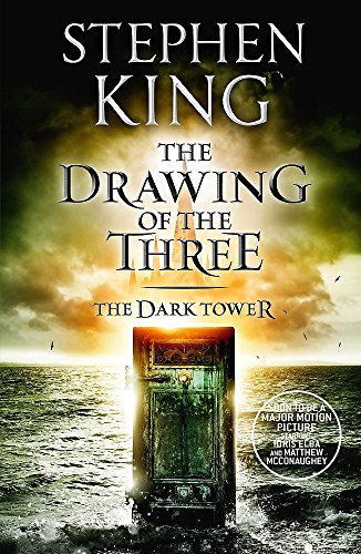 The Dark Tower II: The Drawing Of The Three: (Volume 2) (The dark tower, 2)
