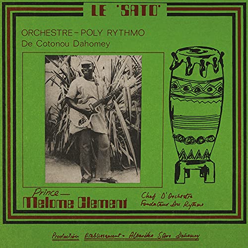 Orchestre Poly-rythmo De Cotonou Dahomey - Le Sato [VINYL]