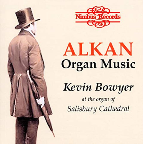 Kevin Bowyer - Charles-Valentin Alkan: Organ Music [CD]