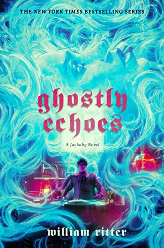 Ghostly Echoes : A Jackaby Novel