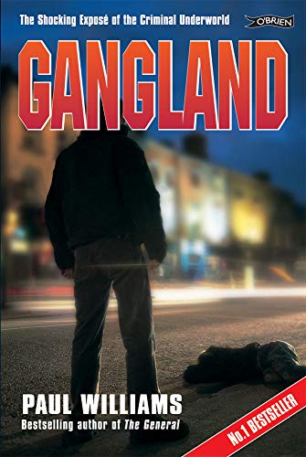 Gangland : The Shocking Expose of the Criminal Underworld