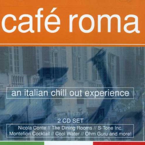 Various Artists - Cafe Roma: Italian Chill Out [CD]