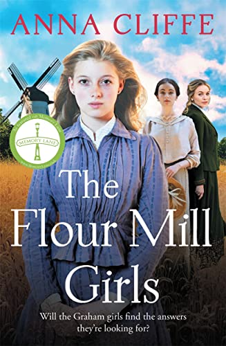 The Flour Mill Girls: An uplifting new saga of war, family and love (The Flour Mill Girls book 1) (Flour Mill Girls, 1)