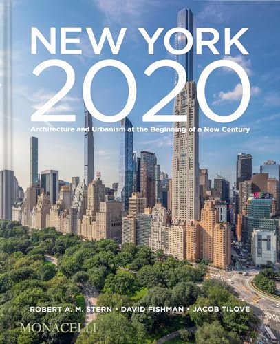 New York 2020 : Architecture and Urbanism at the Beginning of a New Century