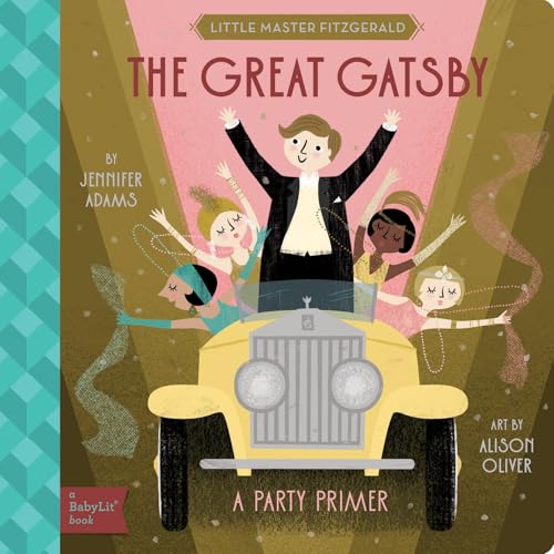 The Great Gatsby : A BabyLit Party Primer
