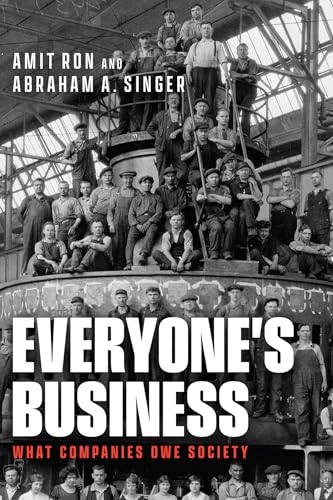 Everyone's Business : What Companies Owe Society