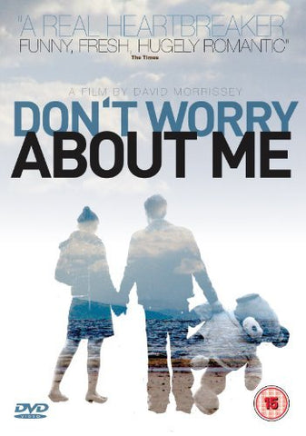 Don't Worry About Me [DVD]