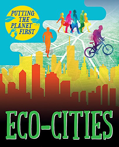 Eco-cities (Putting the Planet First)