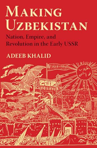 Making Uzbekistan: Nation
