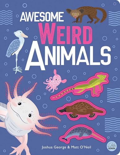 Awesome Weird Animals